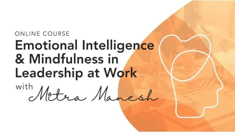 Emotional Intelligence & Mindfulness in Leadership at Work